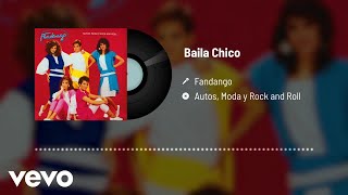 Fandango - Baila Chico (Audio)