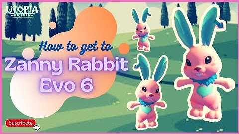Zanny Rabbit Evo 6 | Cómo Conseguir | Utopia:Origin 🐰🐰