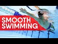 HOW TO SWIM SMOOTHLY WITHOUT GETTING TIRED (New tips)