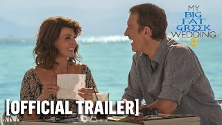 My Big Fat Greek Wedding 3 - Official Trailer