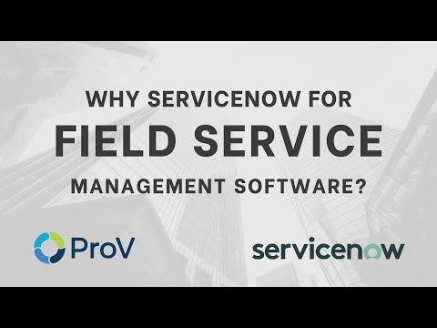 Why ServiceNow for Field Service Management Software? #servicenow