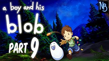 A Boy and His Blob Walkthrough Part 9 No Commentary