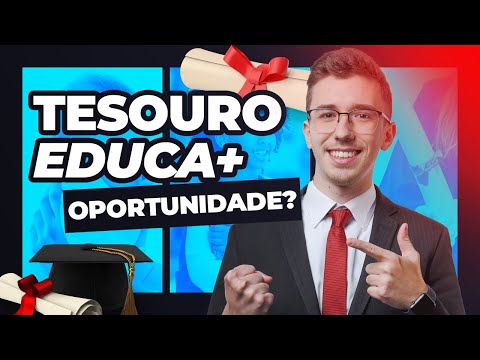 TESOURO EDUCA+ | VALE A PENA?