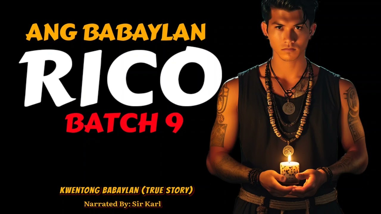 BABAYLAN RICO 2023 BATCH 9 | PANTAS NG PITONG DIMENSYON NG KAHARIAN NG MGA ENGKANTO | TRUE STORY
