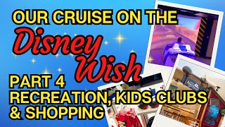 Disney Cruise Reaction Part 4: Pools, Recreation, Kids Clubs & Shopping