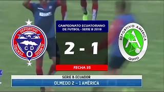 CD Olmedo 2 - 1 CD America | Serie B 2018 ~ Fecha 35 |