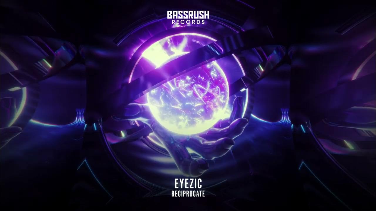 Eyezic - Reciprocate | The Prophecy: Volume 7 | Bassrush Records Eyezic - Reciprocate | The Prophecy: Volume 7 | Bassrush Records