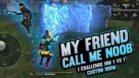 My friend call me noob custom 1v1 who win