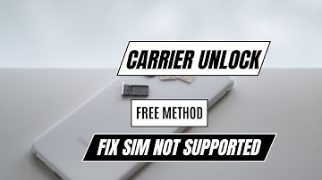SIM Not Supported Unlock Phone Carrier In Minutes And Enjoy Freedom