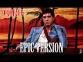 Scarface the world is yours  epic orchestral cover