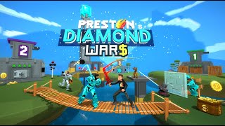 Team Up & Fight For The Win In Preston’s Diamond Wars!