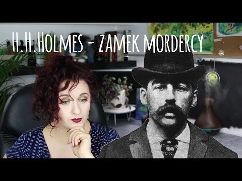 H. H. Holmes i zamek mordercy