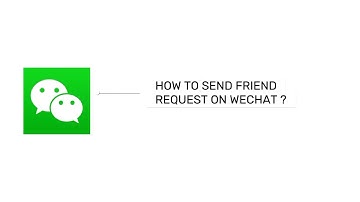How to Send a Friend Request on WeChat 2024? Add New Friends On WeChat