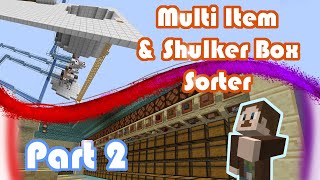 Mega Multi Item and Shulker Box Sorter Tutorial Part 2