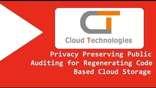 Privacy Preserving Public Auditing for Regenerating Code Based Cloud Storage