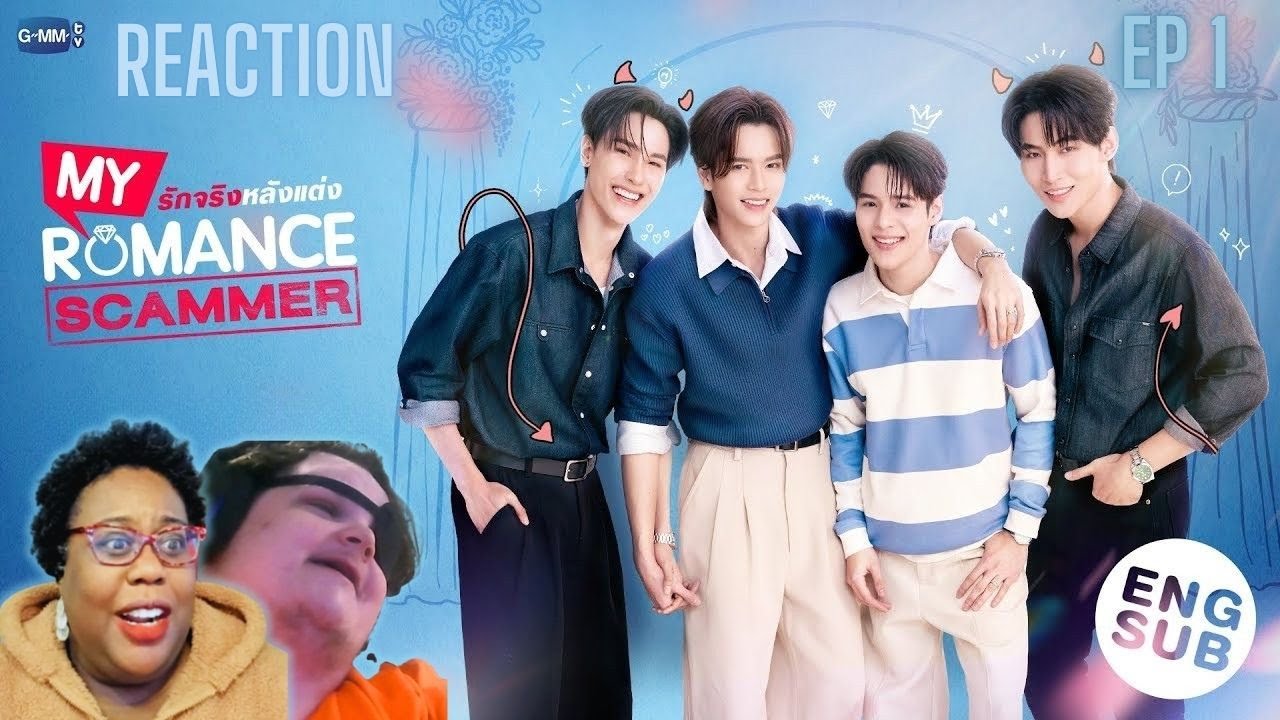 My Romance Scammer รักจริง หลังแต่ง Ep 1 | REACTION