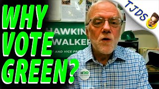 Presidential Nominee of the Green Party -- WHY VOTE GREEN?