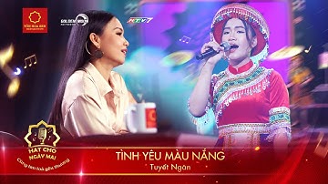 Hát Cho Ngày Mai |Tập 19| TÌNH YÊU MÀU NẮNG - TUYẾT NGÂN |Cẩm Ly "va vào" giai điệu bài hát tươi trẻ