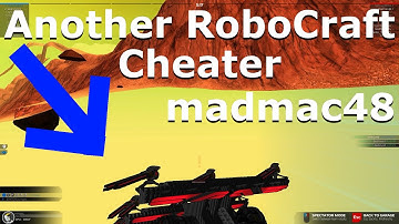 Another RoboCraft Cheater | madmac48