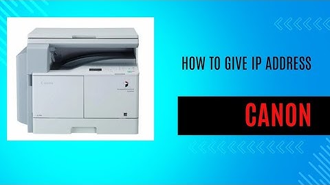 CANON IMAGE Runner 2206 || how to give ip address