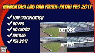 ANTILAG PES2017 | CARA ATASI LAG PES 2017 PC | HOW TO FIX LAG PES 2017 100% WORK!!! screenshot 5