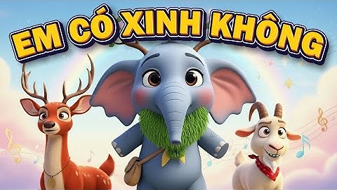 Em có xinh không | Kể chuyện lớp 2 | Tuần 3 | Phim Hoạt Hình | SGK Kết nối tri thức | NKPowerSkills