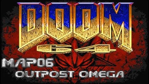 Doom 64 for Doom 2 - Map06: Outpost Omega (100%) [DOSBox]