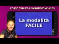 109 Smartphone Android come usare la modalità facile | Daniele Castelletti | Associazione Maggiolina