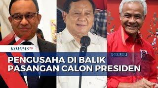 Ini Dia Pengusaha di Balik Pasangan Calon Presiden 2024