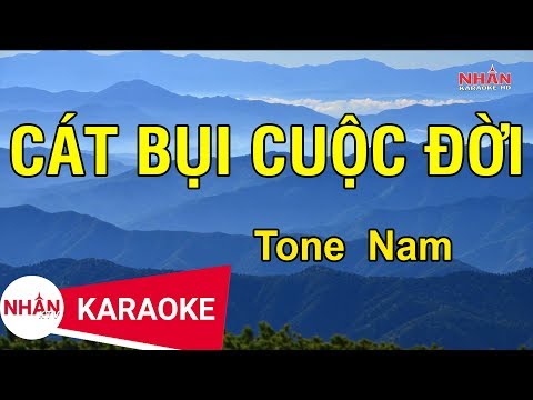 Karaoke Cát Bụi Cuộc Đời Tone Nam | Nhan KTV