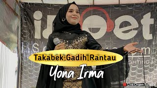 Yona irma - Takabek Gadih Rantau Remix - Jendral Live Music