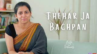 "Thehar Ja Bachpan" - Hindi poetry by Anamika Joshi (Batto)