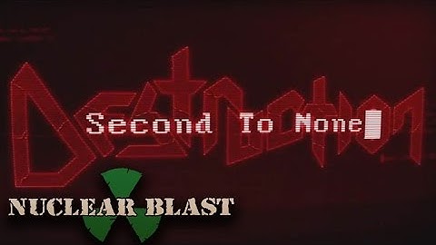 DESTRUCTION - Second To None (OFFICIAL LYRIC VIDEO)
