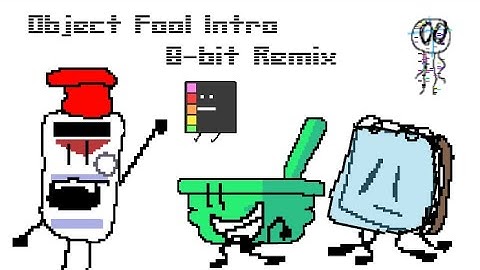 Object Fool Intro but its an 8-bit remix