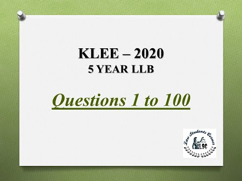 KLEE 2020 || 5 year LLB (Questions 1 to 100) Solved