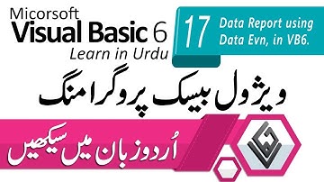 Visual Basic 6.0 Tutorial in Urdu Lesson 17 - Creating Data Reports in VB6