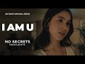 No Secrets - Episodes Highlights | I Am U | iWant Original Series