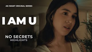 No Secrets - Episodes Highlights | I Am U | iWant Original Series