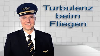 Turbulenz beim Fliegen; (Luftfahrt verständlich erklärt)
