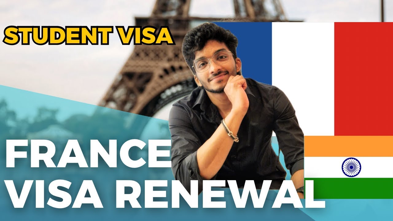 Student Visa Renewal In France For Indian Students | Visa Renewal - YouTube