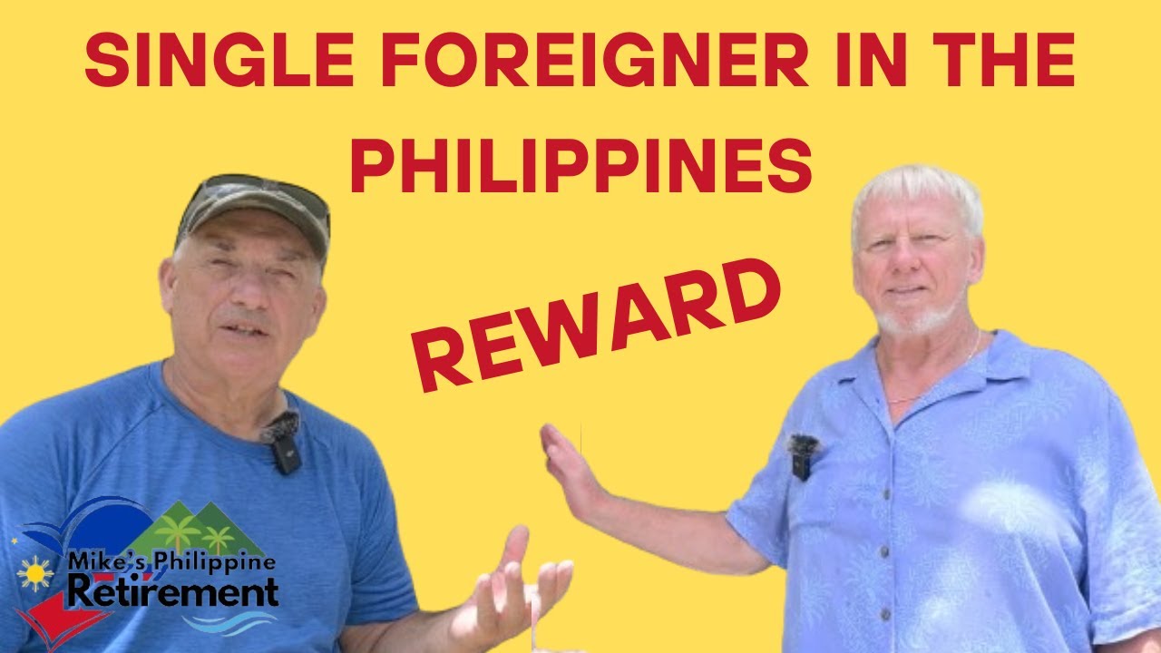 Single Foreigner Single Foreigner In The Philippines Offers Big Reward! - YouTube