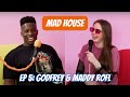 GODFREY & MADDY ROFL | MAD HOUSE | EPISODE 5