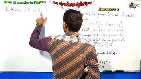 Exercice 1 dans les structures algébriques ( partie 2 )
