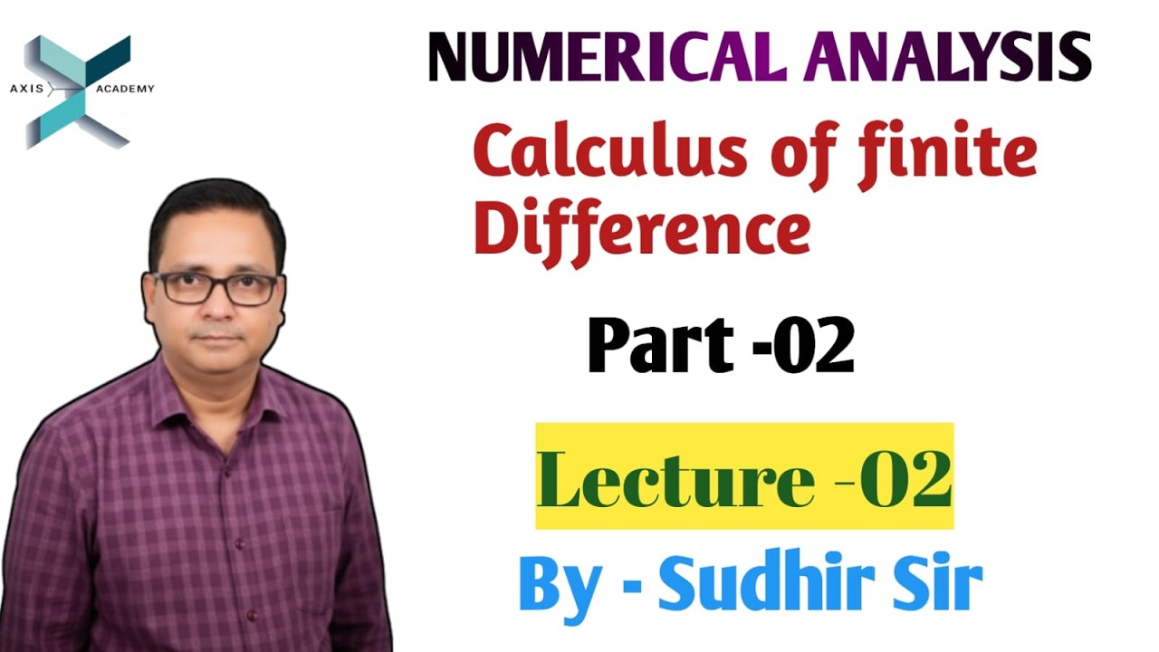 2. CALCULUS OF FINITE DIFFERENCES | (L - 02)