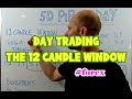 Day Trading With The 12 Candle Window
