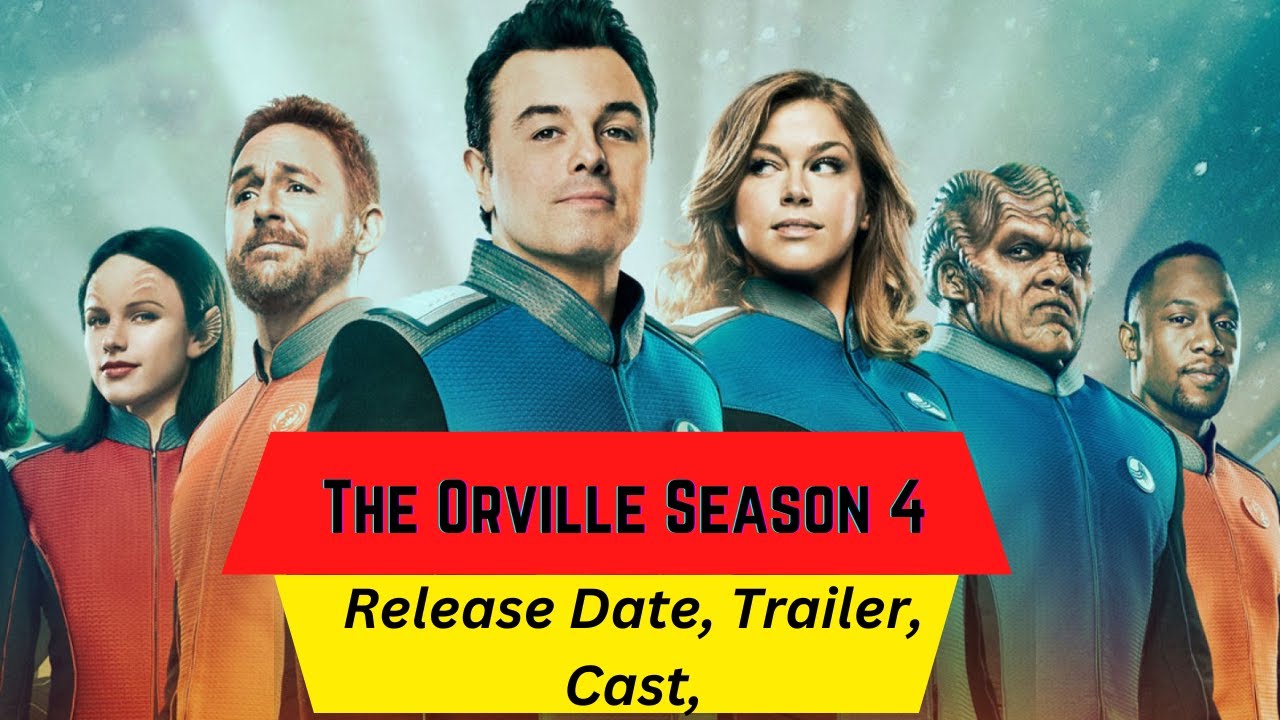 The Orville Season 4 Release Date | Trailer | Cast | Expectation