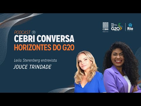 CEBRI Conversa: Horizontes do G20 | Joyce Trindade #5
