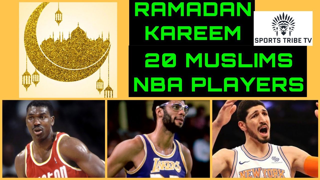 20 MUSLIMS NBA PLAYERS FROM PAST & PRESENT / ramadankareem8537