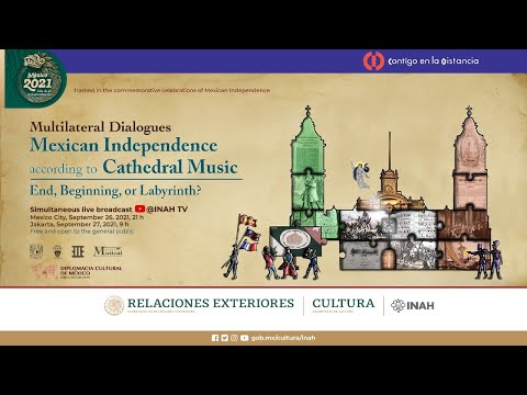 Multilateral Dialogues. Mexican Independence according to cathedral music.