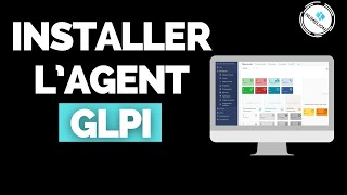 Installer l'Agent GLPI & le Relier au Serveur GLPI [TUTORIEL]